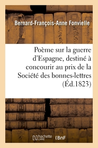 POEME SUR LA GUERRE D'ESPAGNE - DESTINE ORIGINAIREMENT A CONCOURIR AU PRIX PROPOSE PAR LA SOCIETE DE