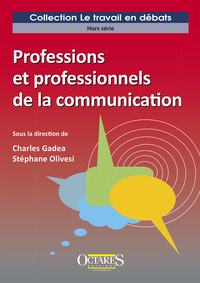 PROFESSIONS ET PROFESSIONNELS DE LA COMMUNICATION