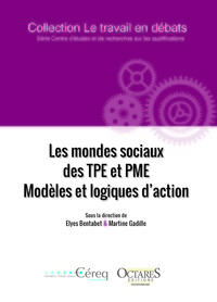 Les mondes sociaux des TPE et PME – Modèles et logiques d'action