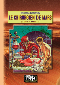 Le Chirurgien de Mars (le Cycle de Mars n° 6)