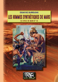 LES HOMMES SYNTHETIQUES DE MARS : (LE CYCLE DE MARS N  9)
