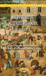 Merveilleuse activité humaine