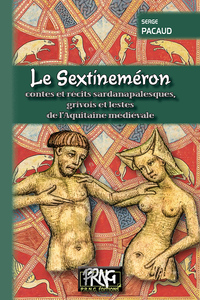 Le Sextineméron (contes et récits grivois et lestes de l'Aquitaine médiévale)