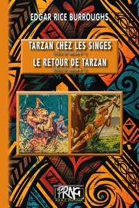 Tarzan chez les Singes (suivi de) Le Retour de Tarzan
