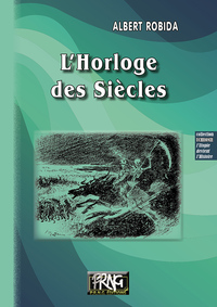 L'HORLOGE DES SIECLES