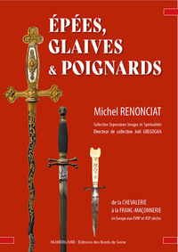 EPEES, GLAIVES ET POIGNARDS