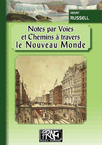 Notes par voies et chemins à travers le Nouveau Monde