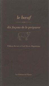 Le boeuf, dix façons de le préparer