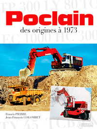 POCLAIN DES ORIGINES A 1973