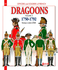 FRENCH DRAGOONS 1750-1792 VOL.2.
