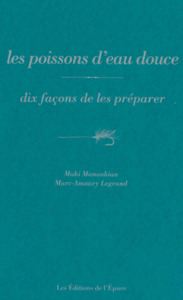 LES POISSONS D'EAU DOUCE, DIX FACONS DE LES PREPARER - ILLUSTRATIONS, NOIR ET BLANC