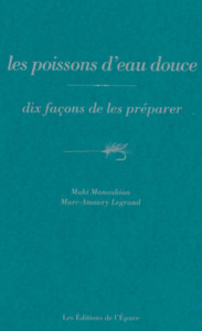 Les poissons d'eau douce, dix façons de les préparer