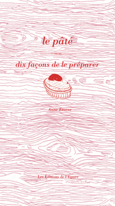 Le pâté, dix façons de le préparer