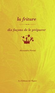 LA FRITURE, DIX FACONS DE LA PREPARER - ILLUSTRATIONS, NOIR ET BLANC