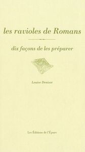 LES RAVIOLES DE ROMANS, DIX FACONS DE LES PREPARER
