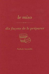 LE MISO, DIX FACONS DE LE PREPARER - ILLUSTRATIONS, NOIR ET BLANC