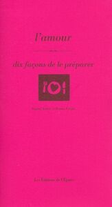 L' Amour, dix façons de le préparer