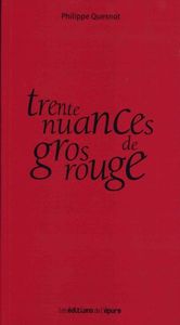 TRENTE NUANCES DE GROS ROUGE