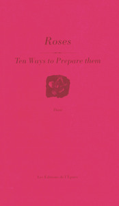 ROSES, TEN WAYS TO PREPARE THEM - ILLUSTRATIONS, NOIR ET BLANC