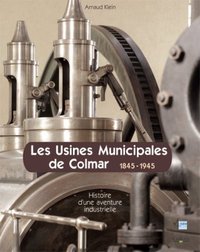 LES USINES MUNICIPALES DE COLMAR