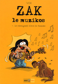 Zak le muzikos T01 Le rossignol libre de Paname