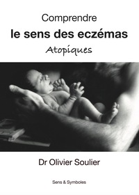 Comprendre le sens des eczémas atopiques
