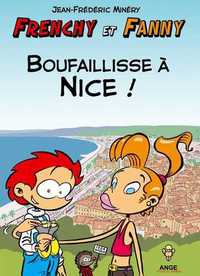 FRENCHY ET FANNY T02 BOUFAILLISSE A NICE !