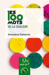 LES 100 MOTS DE LA COULEUR QSJ4081