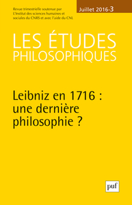 ETUDES PHILOSOPHIQUES 2016, N 3 - LEIBNIZ EN 1716
