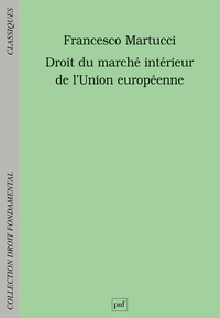 DROIT DU MARCHE INTERIEUR DE L'UNION EUROPEENNE