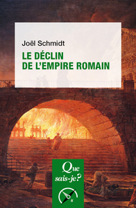 LE DECLIN DE L'EMPIRE ROMAIN