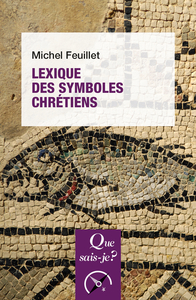 LEXIQUE DES SYMBOLES CHRETIENS