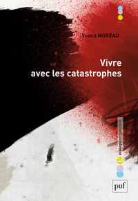 VIVRE AVEC LES CATASTROPHES