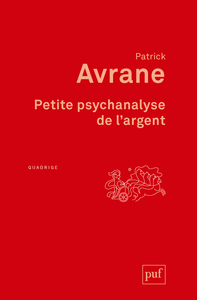 PETITE PSYCHANALYSE DE L'ARGENT