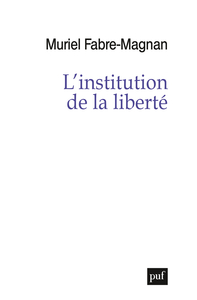 L'INSTITUTION DE LA LIBERTE