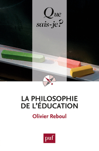 LA PHILOSOPHIE DE L'EDUCATION (11ED) QSJ 2441