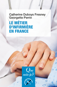 LE METIER D'INFIRMIERE EN FRANCE