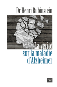 LA VERITE SUR LA MALADIE D'ALZHEIMER