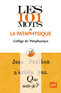 Les 101 mots de la Pataphysique