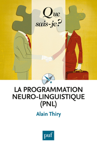 LA PROGRAMMATION NEURO-LINGUISTIQUE (PNL) QSJ 4056