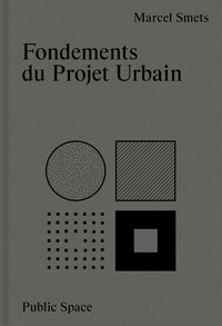 FONDEMENTS DU PROJET URBAIN