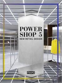 Powershop 5: New Retail Design /anglais