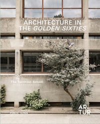 Architecture in The Golden Sixties