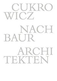 Cukrowicz Nachbaur Architekten /allemand