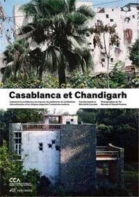 Casablanca Chandigarh - Bilans d'une Modernisation /franCais