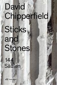 DAVID CHIPPERFIELD STICKS AND STONES /ANGLAIS/ALLEMAND