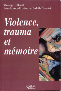VIOLENCE TRAUMA ET MéMOIRE