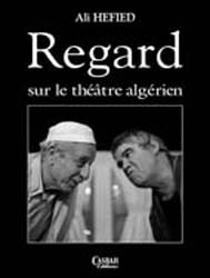 REGARD SUR LE THéâTRE ALGéRIEN