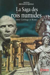 SAGA DES ROIS NUMIDES LA