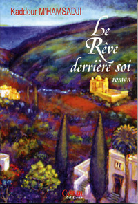 RêVE DERRIèRE SOI LE